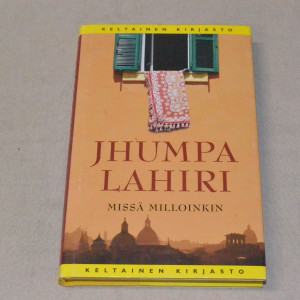 Jhumpa Lahiri Missä milloinkin